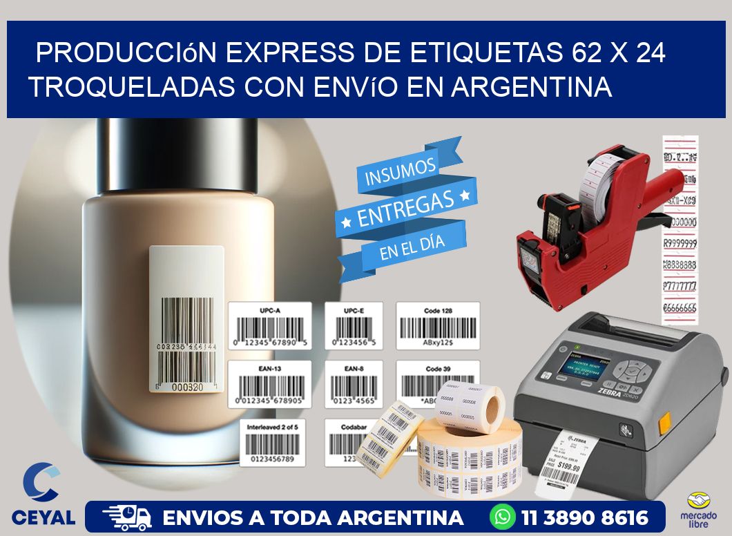 Producción express de etiquetas 62 x 24 troqueladas con envío en Argentina