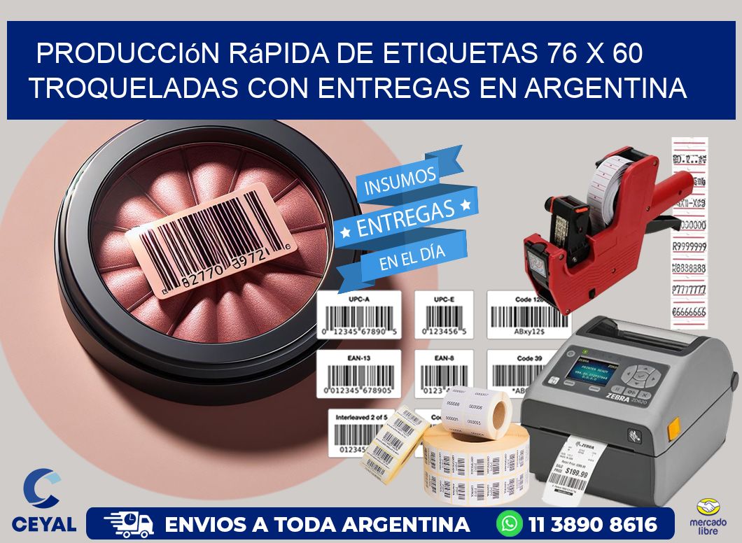 Producción rápida de etiquetas 76 x 60 troqueladas con entregas en Argentina
