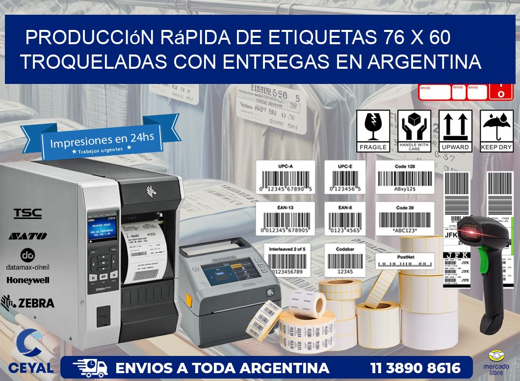 Producción rápida de etiquetas 76 x 60 troqueladas con entregas en Argentina