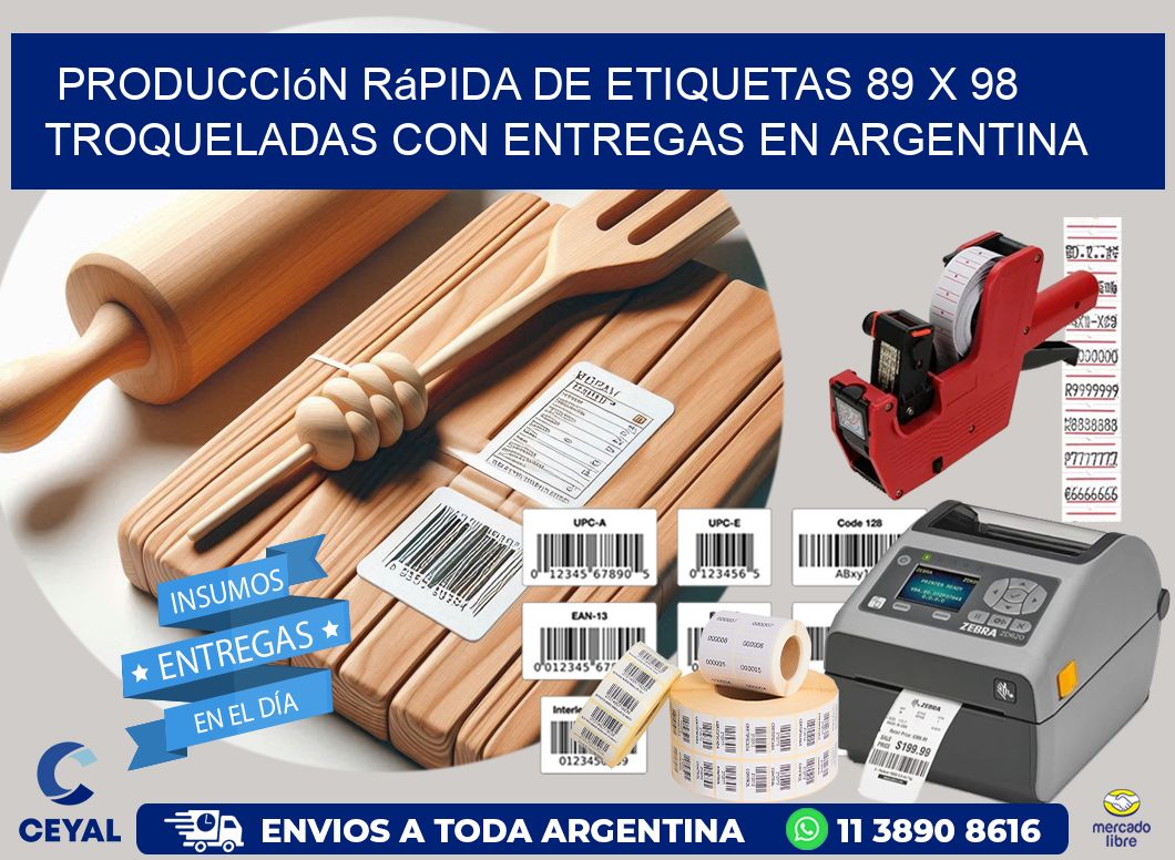 Producción rápida de etiquetas 89 x 98 troqueladas con entregas en Argentina