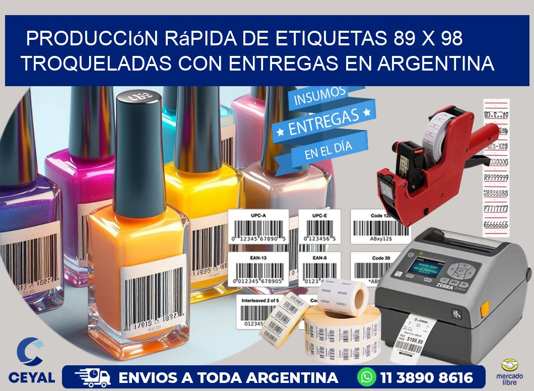 Producción rápida de etiquetas 89 x 98 troqueladas con entregas en Argentina
