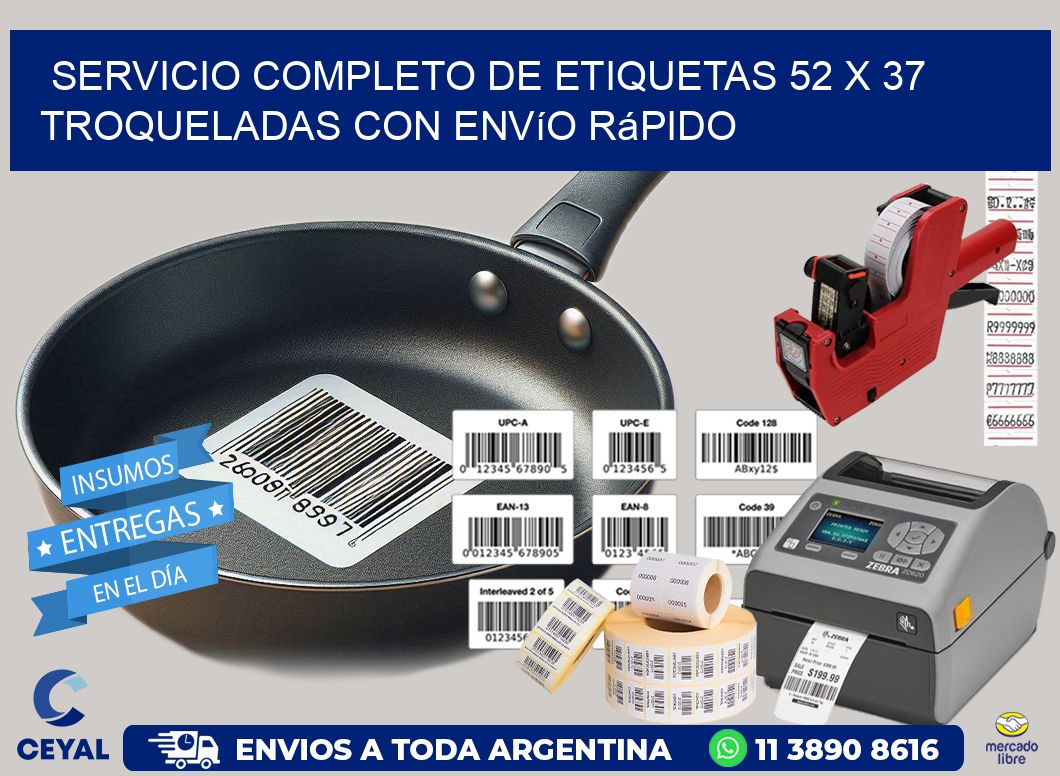 Servicio completo de etiquetas 52 x 37 troqueladas con envío rápido