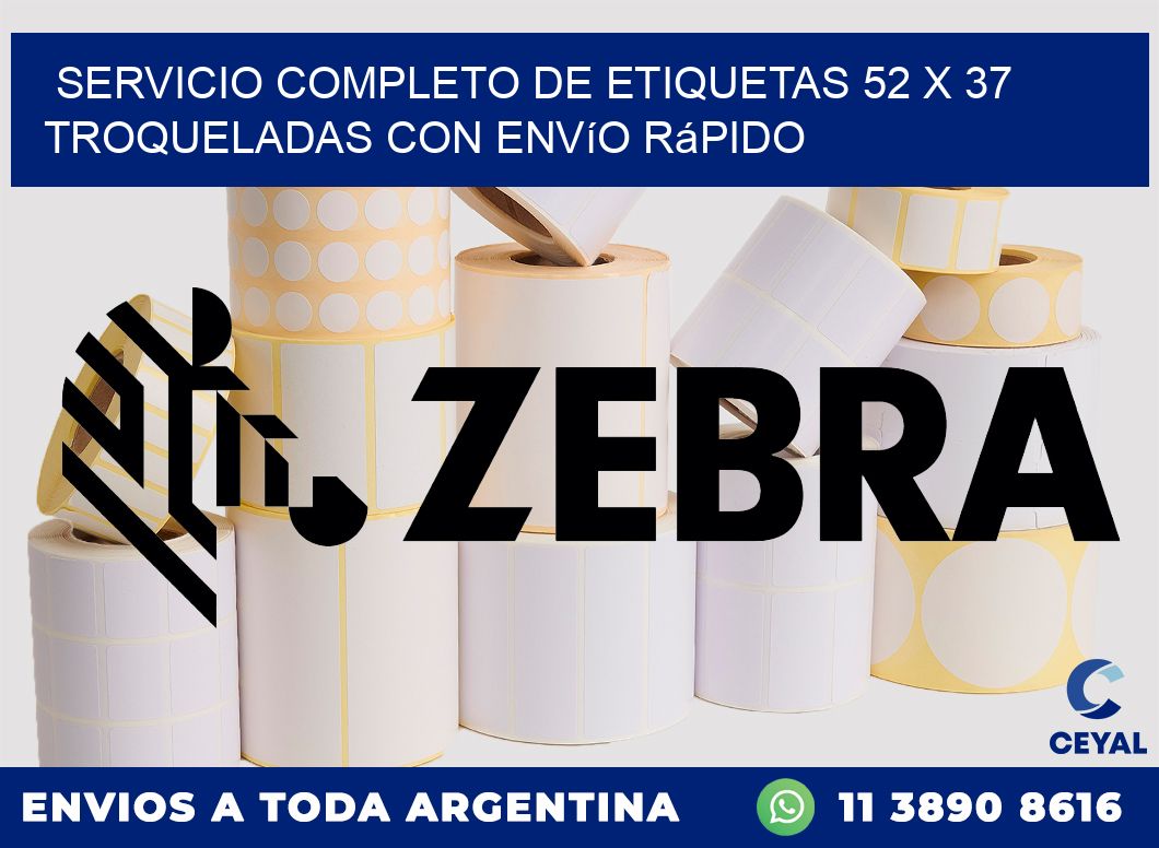 Servicio completo de etiquetas 52 x 37 troqueladas con envío rápido