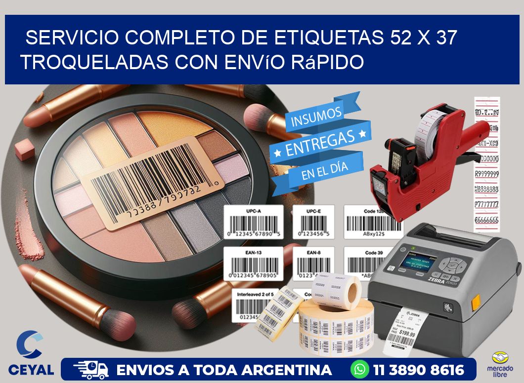 Servicio completo de etiquetas 52 x 37 troqueladas con envío rápido