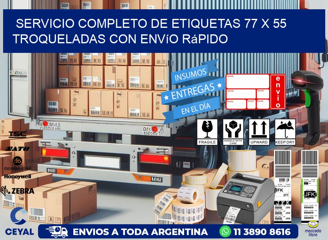 Servicio completo de etiquetas 77 x 55 troqueladas con envío rápido