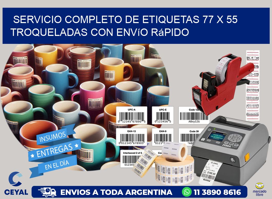 Servicio completo de etiquetas 77 x 55 troqueladas con envío rápido