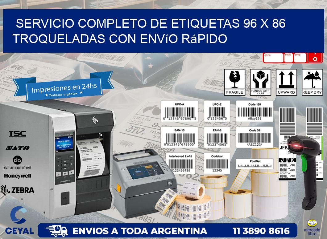Servicio completo de etiquetas 96 x 86 troqueladas con envío rápido