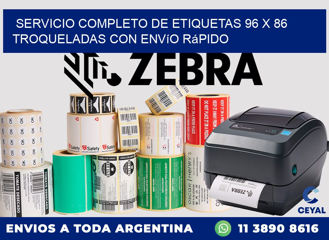 Servicio completo de etiquetas 96 x 86 troqueladas con envío rápido