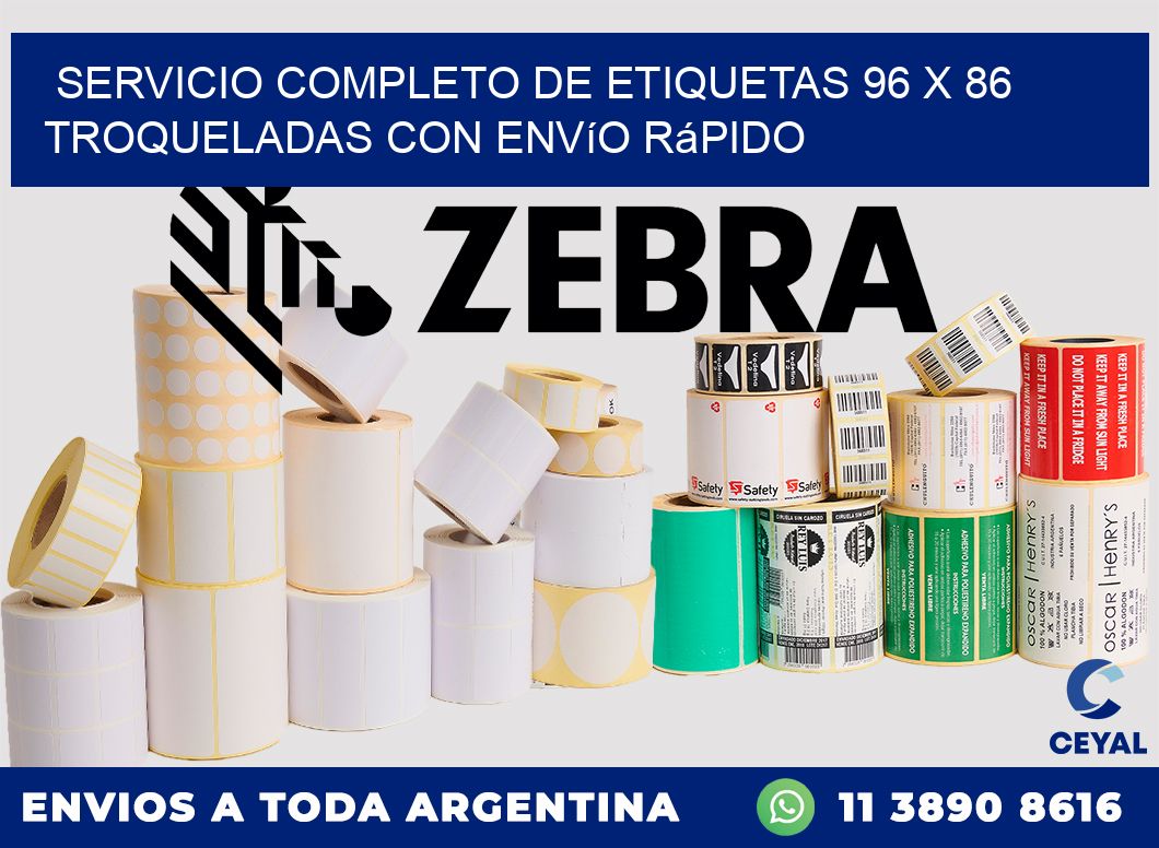 Servicio completo de etiquetas 96 x 86 troqueladas con envío rápido