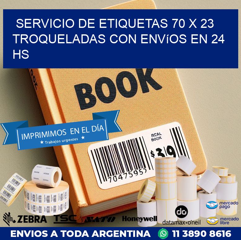 Servicio de etiquetas 70 x 23 troqueladas con envíos en 24 hs