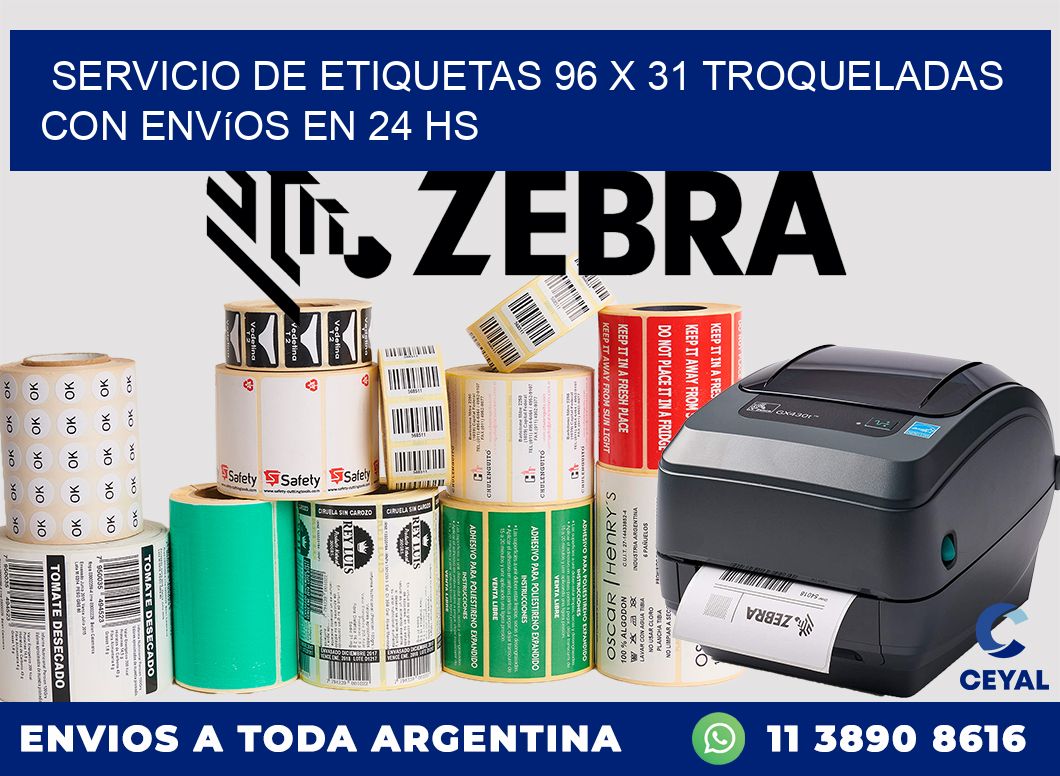 Servicio de etiquetas 96 x 31 troqueladas con envíos en 24 hs