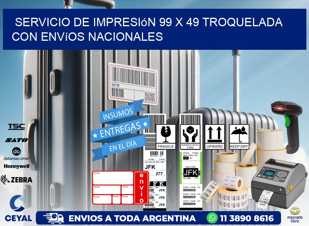 Servicio de impresión 99 x 49 troquelada con envíos nacionales