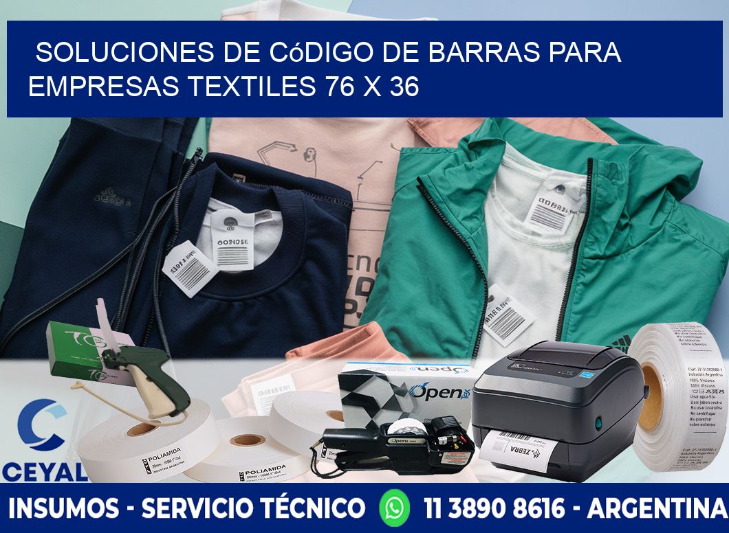 Soluciones de Código de Barras para Empresas Textiles 76 x 36
