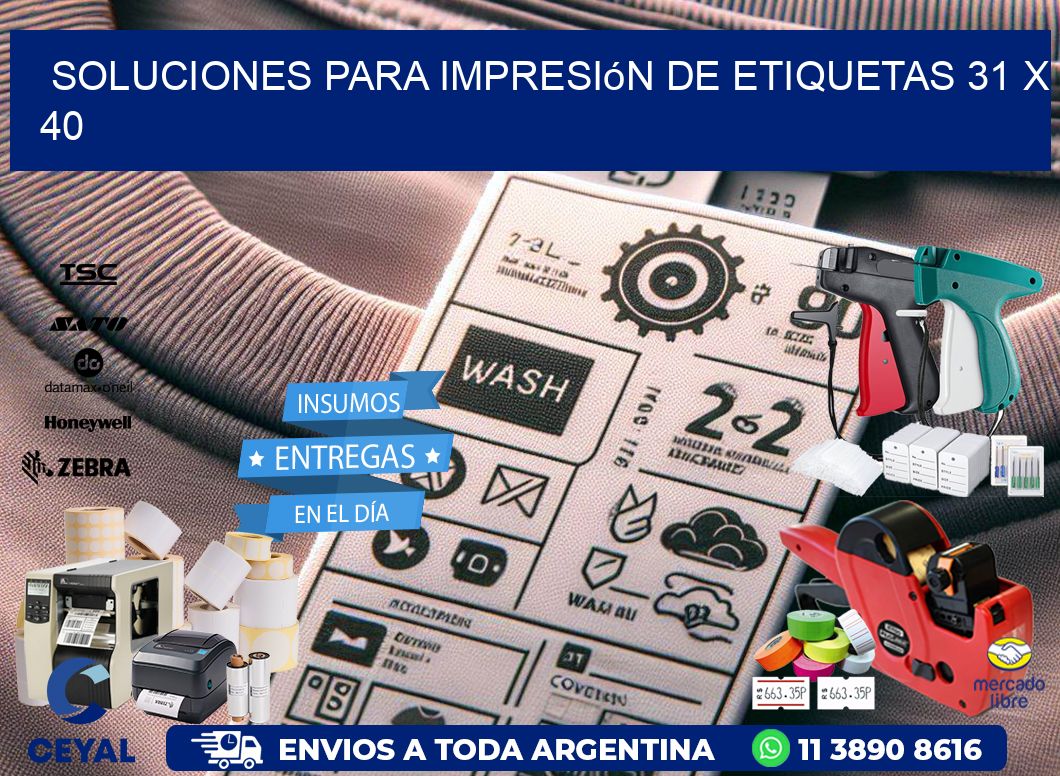 Soluciones para impresión de etiquetas 31 x 40