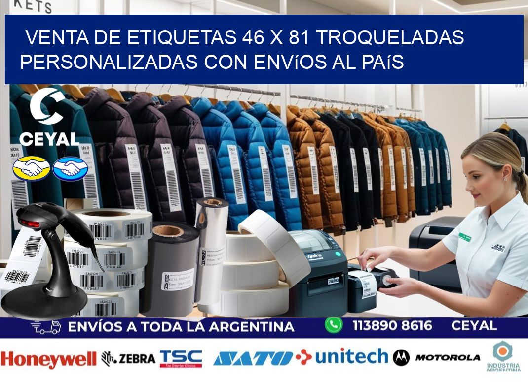 Venta de etiquetas 46 x 81 troqueladas personalizadas con envíos al país
