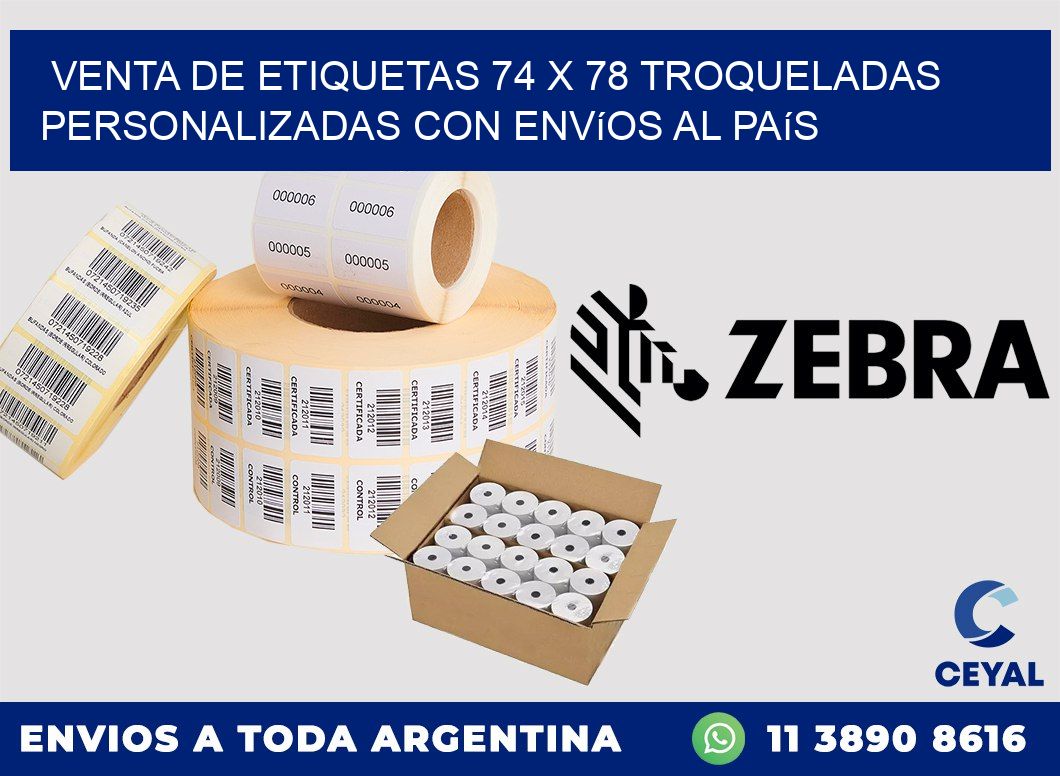 Venta de etiquetas 74 x 78 troqueladas personalizadas con envíos al país