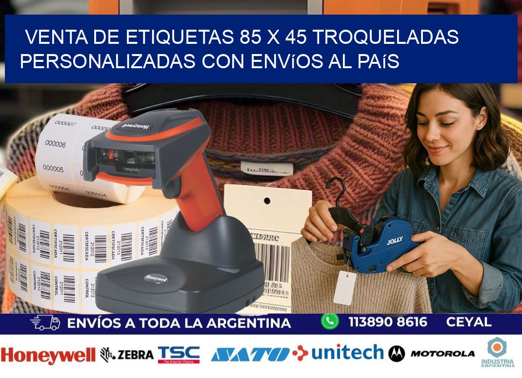 Venta de etiquetas 85 x 45 troqueladas personalizadas con envíos al país