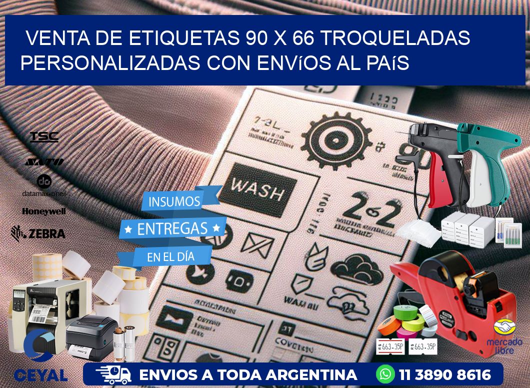 Venta de etiquetas 90 x 66 troqueladas personalizadas con envíos al país