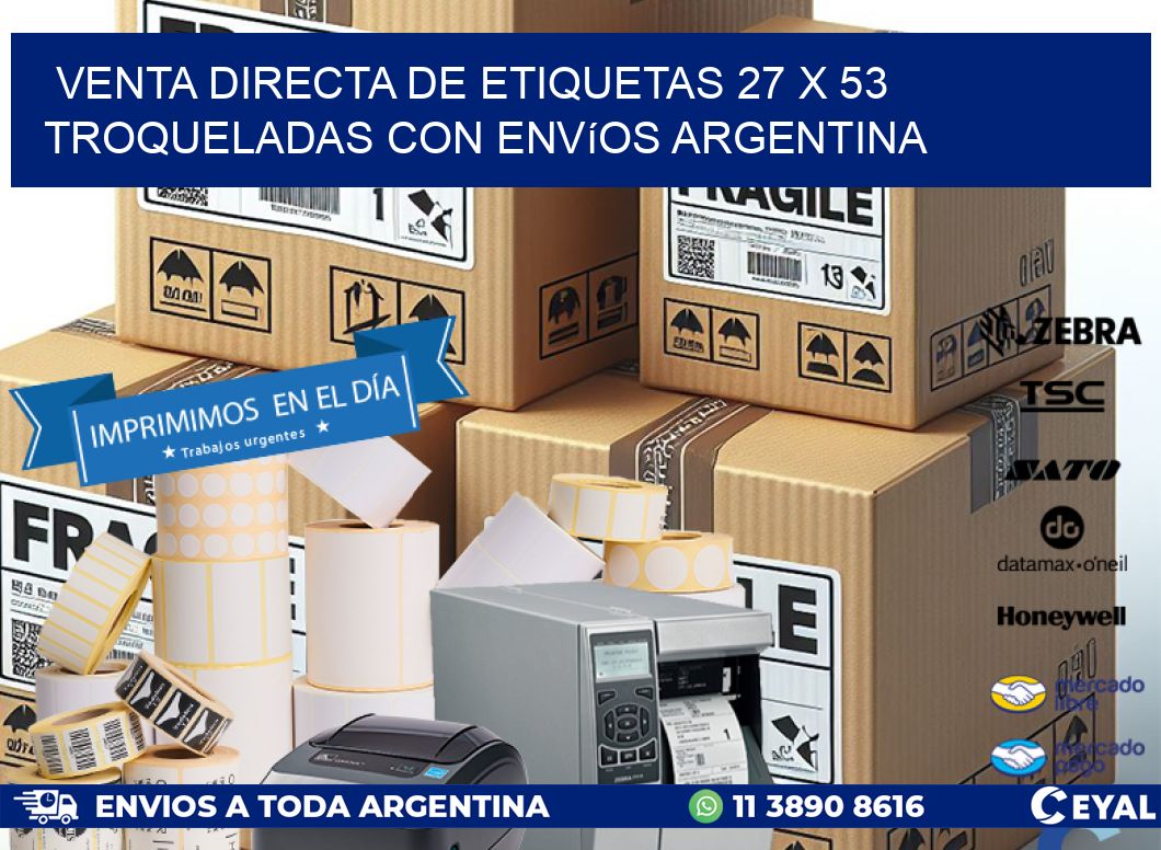 Venta directa de etiquetas 27 x 53 troqueladas con envíos Argentina