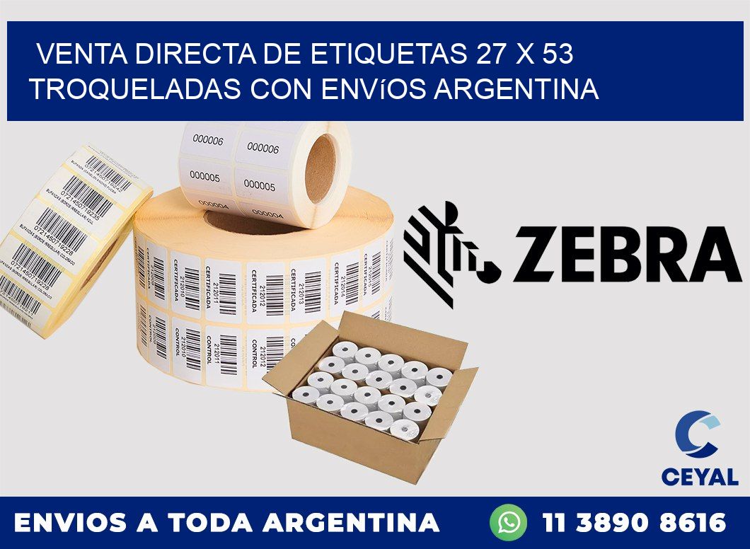 Venta directa de etiquetas 27 x 53 troqueladas con envíos Argentina