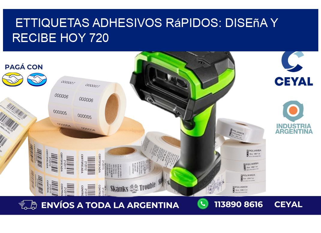 ettiquetas Adhesivos Rápidos: Diseña y Recibe Hoy 720