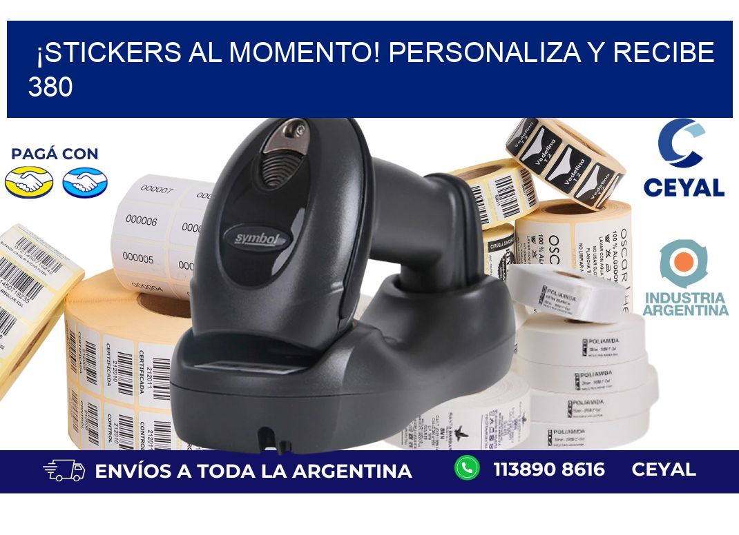 ¡Stickers al Momento! Personaliza y Recibe 380
