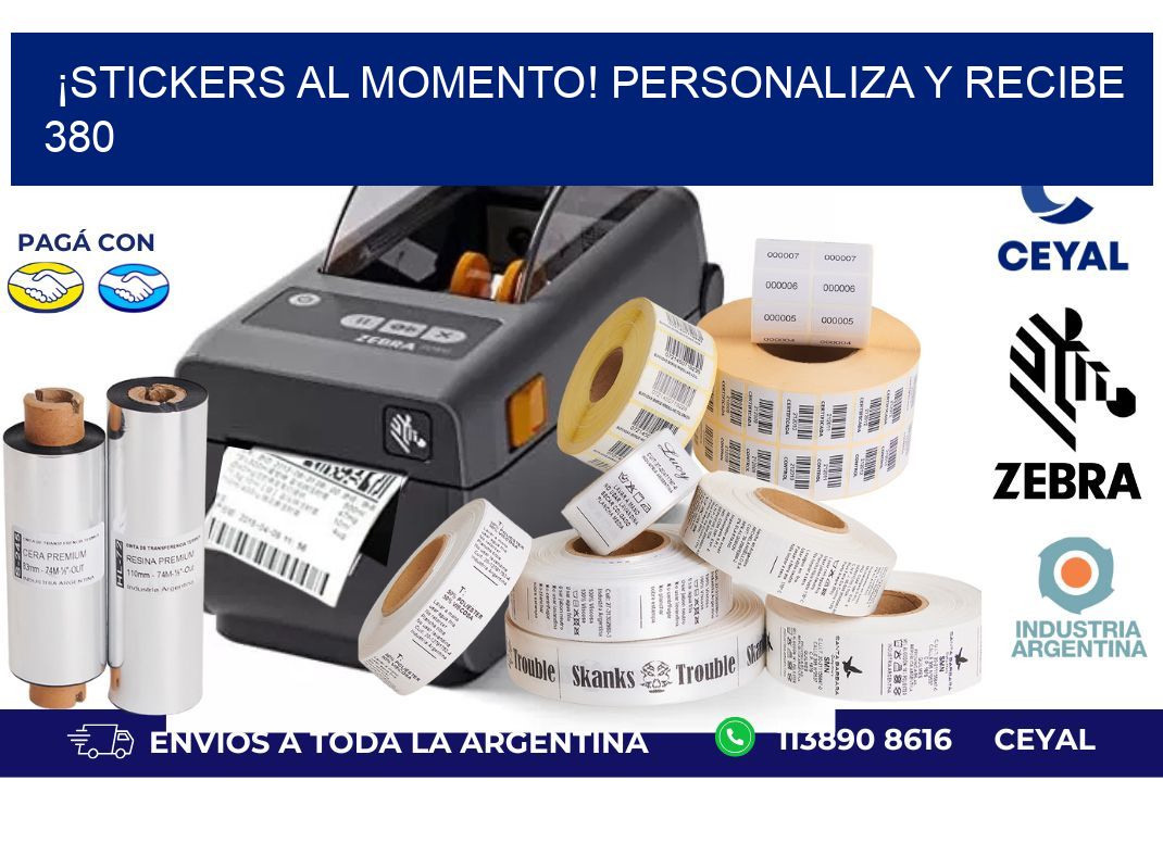 ¡Stickers al Momento! Personaliza y Recibe 380