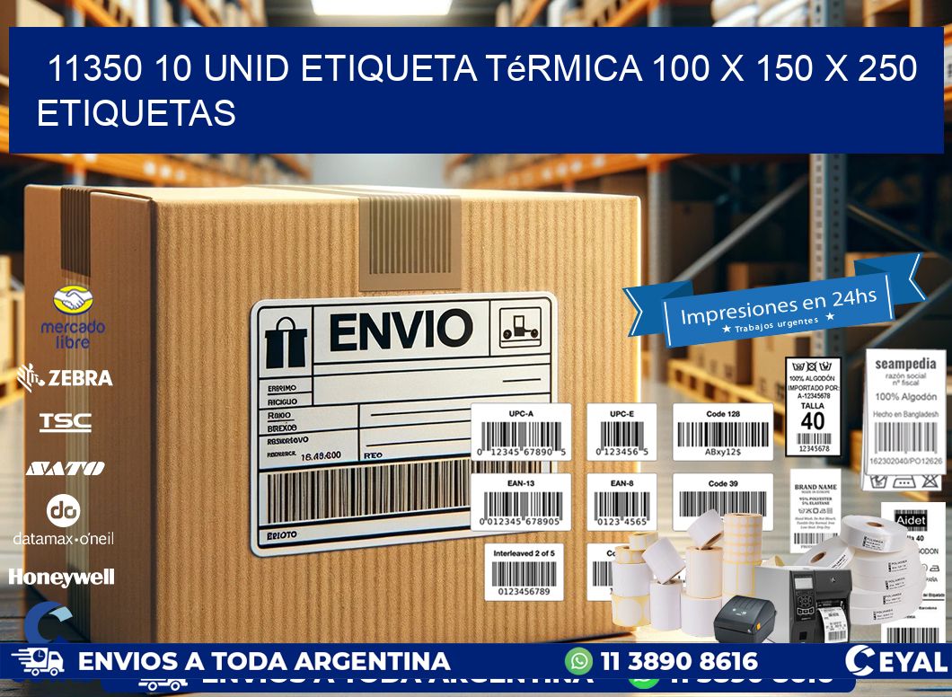 11350 10 Unid Etiqueta Térmica 100 x 150 x 250 etiquetas