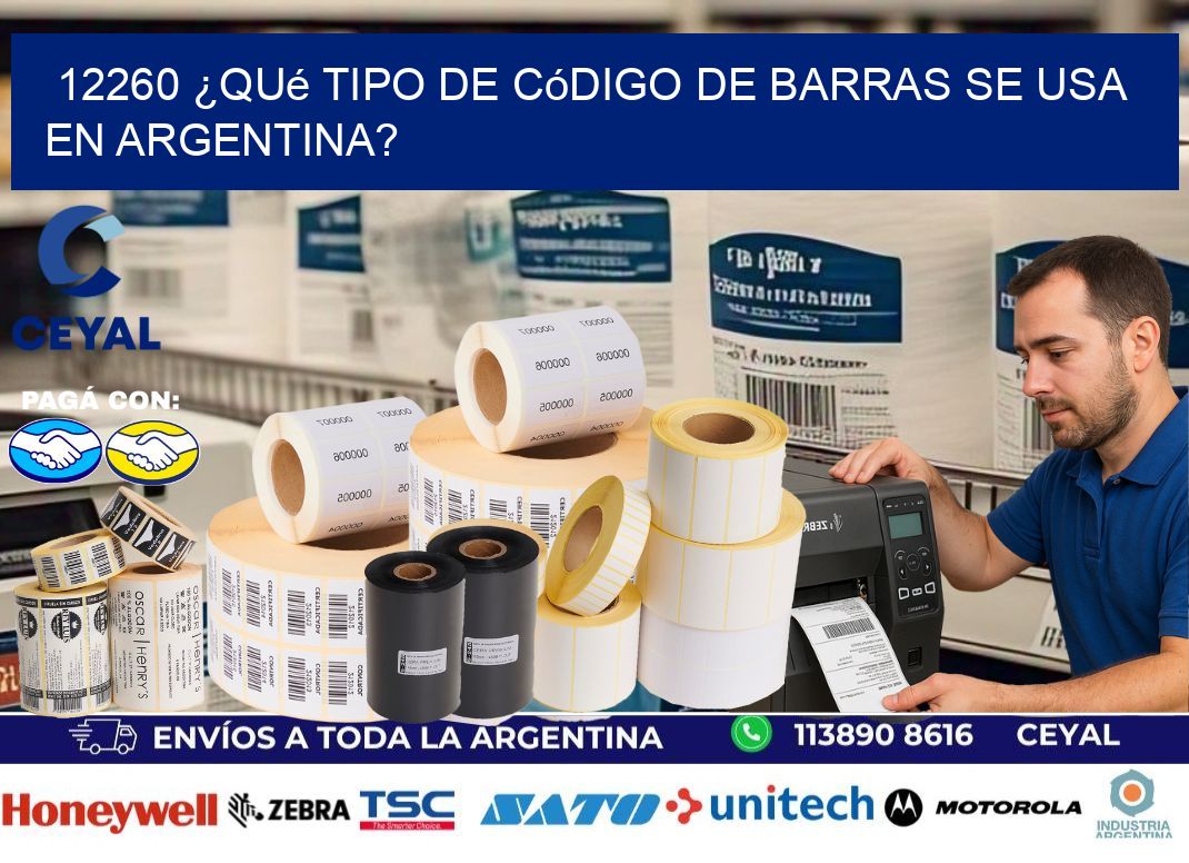 12260 ¿Qué tipo de código de barras se usa en Argentina?
