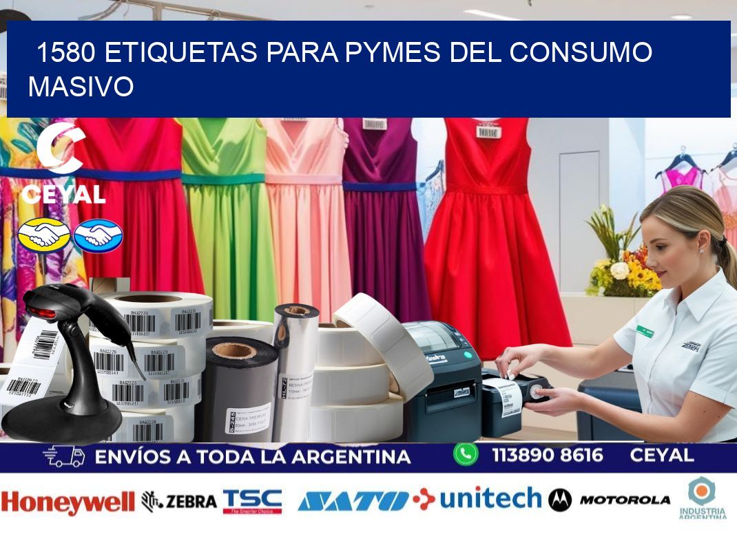 1580 Etiquetas para pymes del consumo masivo