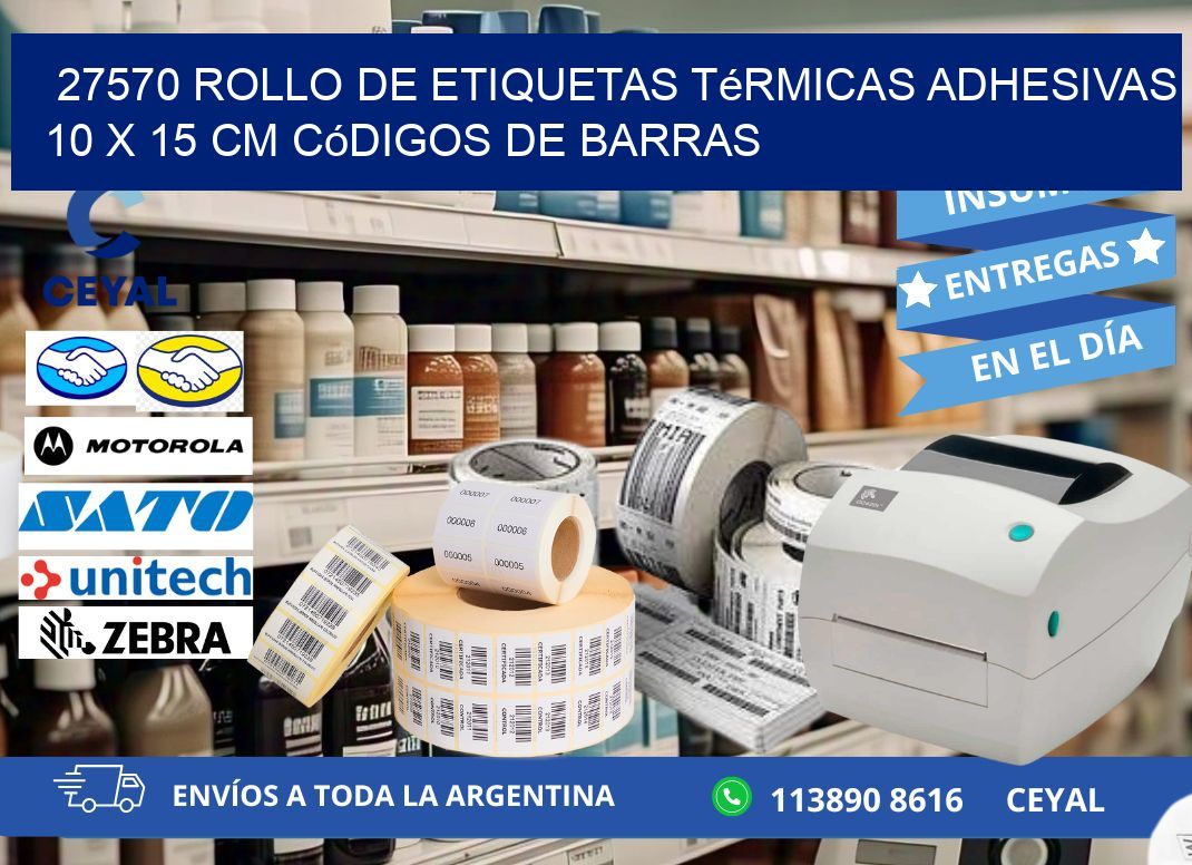 27570 Rollo de Etiquetas Térmicas Adhesivas 10 x 15 cm Códigos de Barras