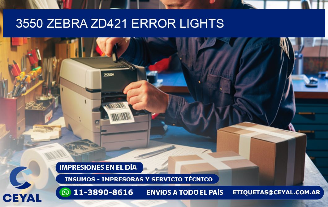 3550 Zebra ZD421 error lights