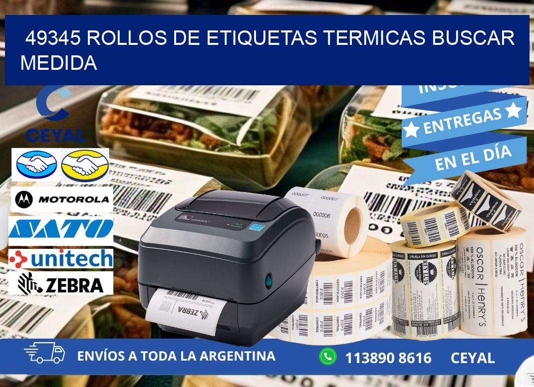 49345 rollos de etiquetas termicas buscar medida