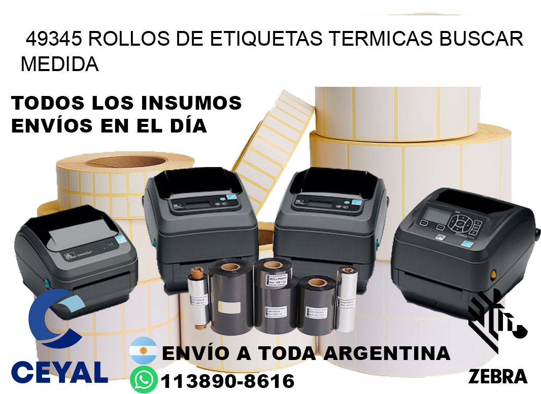 49345 rollos de etiquetas termicas buscar medida