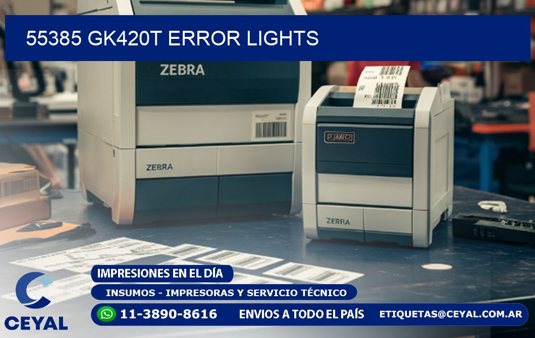 55385 GK420T error lights