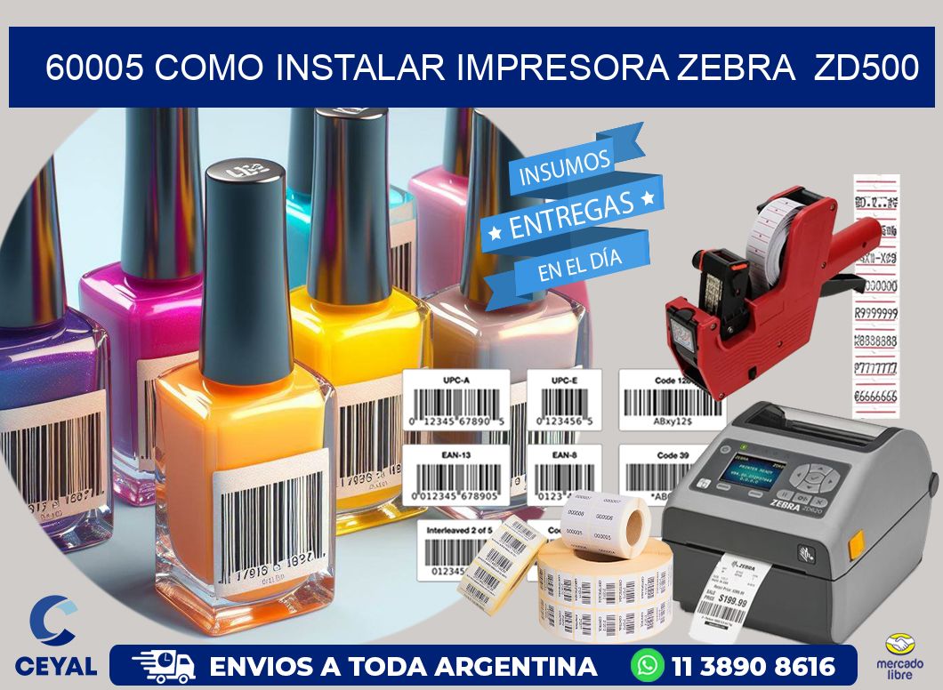 60005 Como instalar impresora Zebra ZD500