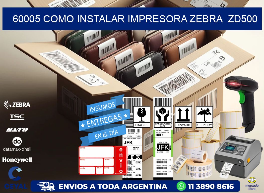 60005 Como instalar impresora Zebra ZD500