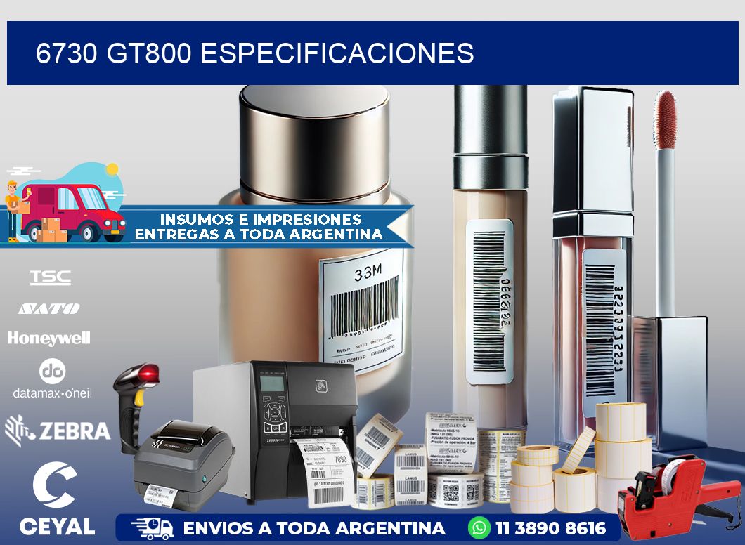 6730 GT800 especificaciones