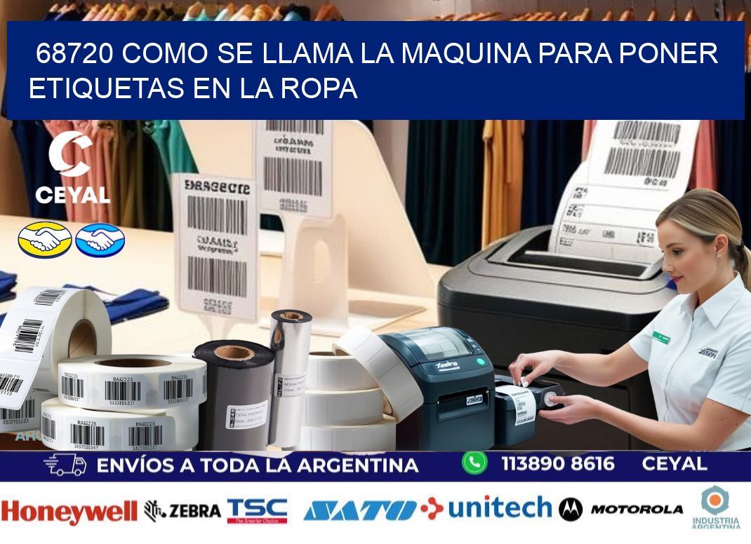 68720 como se llama la maquina para poner etiquetas en la ropa