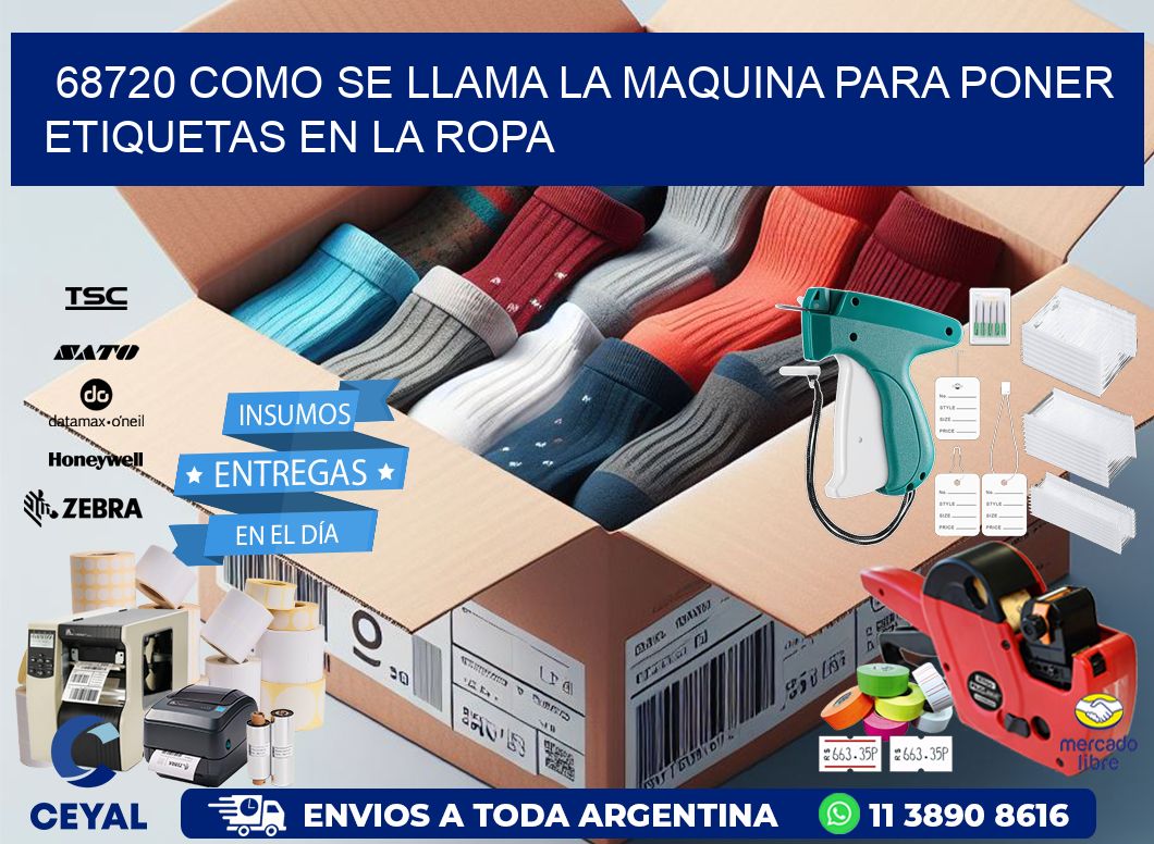 68720 como se llama la maquina para poner etiquetas en la ropa