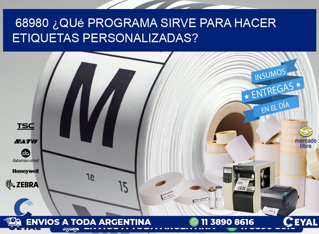 68980 ¿Qué programa sirve para hacer etiquetas personalizadas?