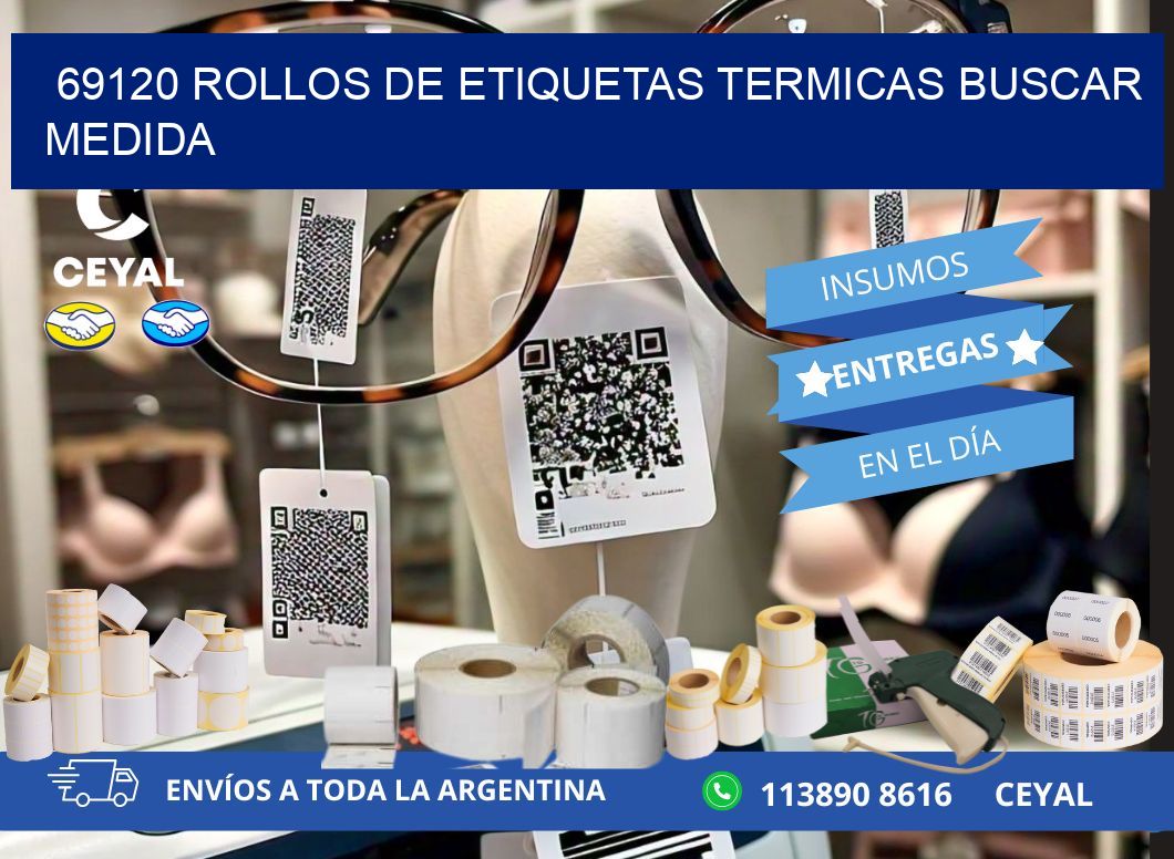 69120 rollos de etiquetas termicas buscar medida