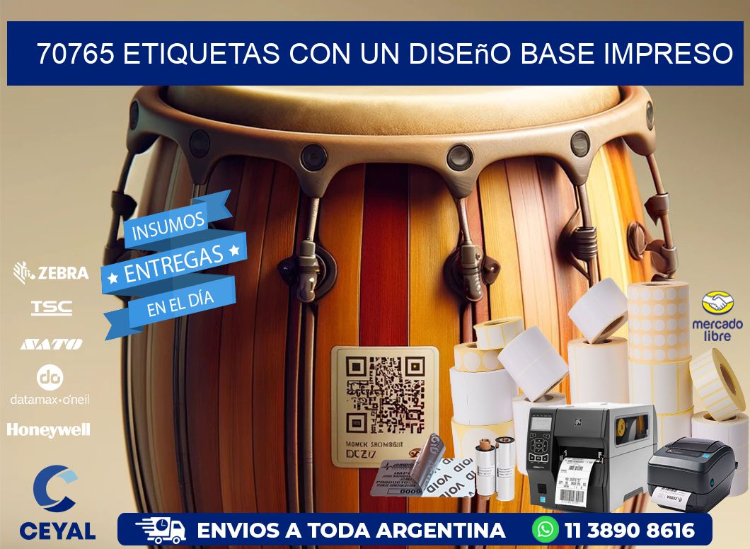 70765 etiquetas con un diseño base impreso