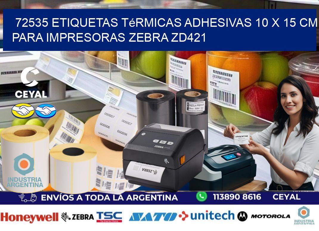 72535 Etiquetas Térmicas Adhesivas 10 x 15 cm para Impresoras Zebra ZD421