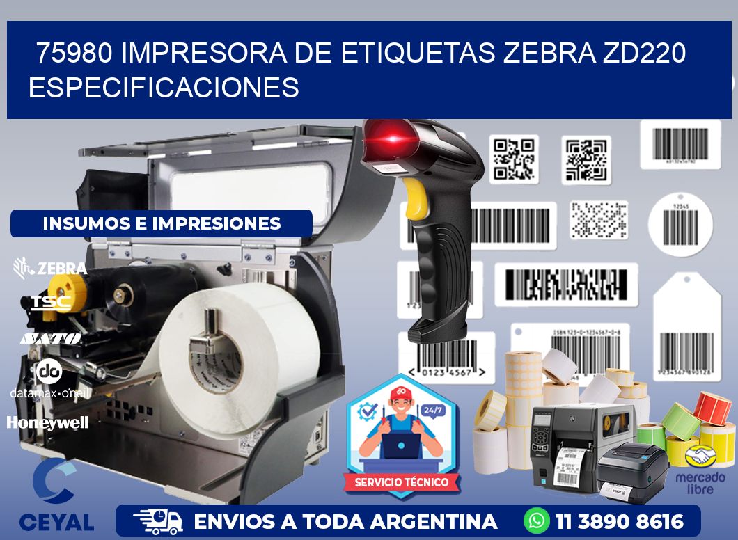 75980 impresora de etiquetas Zebra ZD220 especificaciones