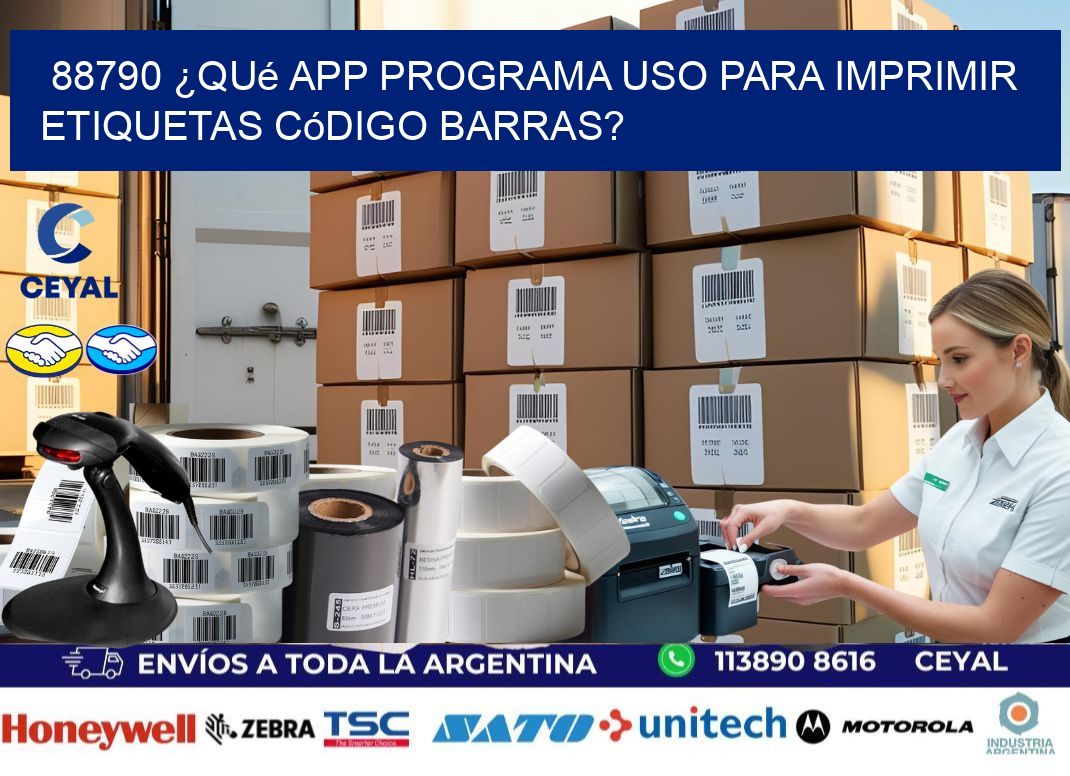 88790 ¿Qué app programa uso para imprimir etiquetas código barras?