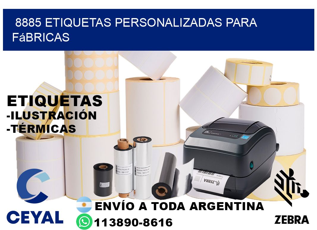 8885 Etiquetas personalizadas para fábricas