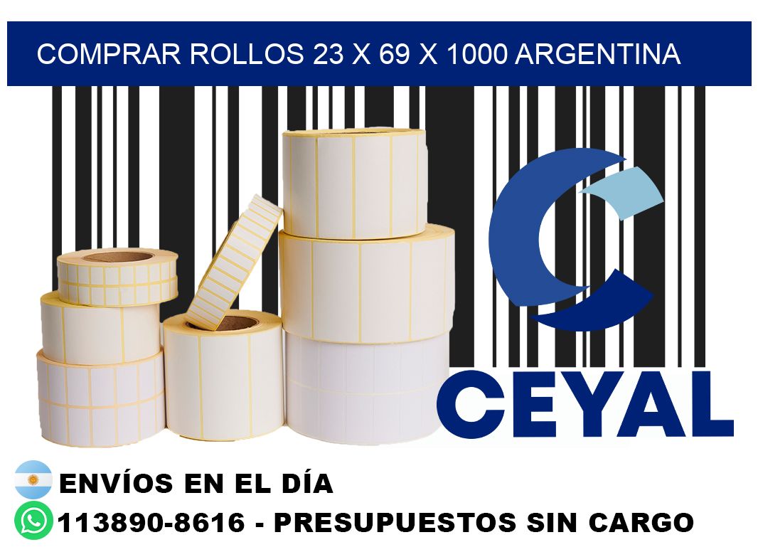 Comprar Rollos 23 x 69 x 1000 argentina