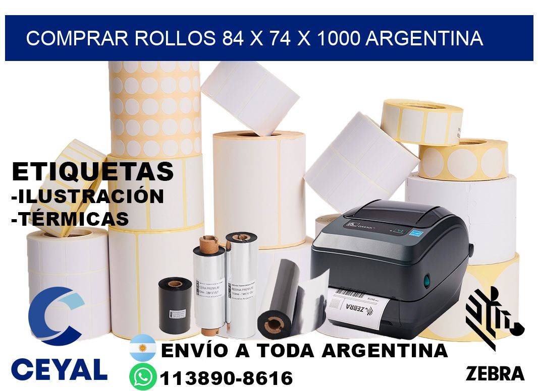 Comprar Rollos 84 x 74 x 1000 argentina