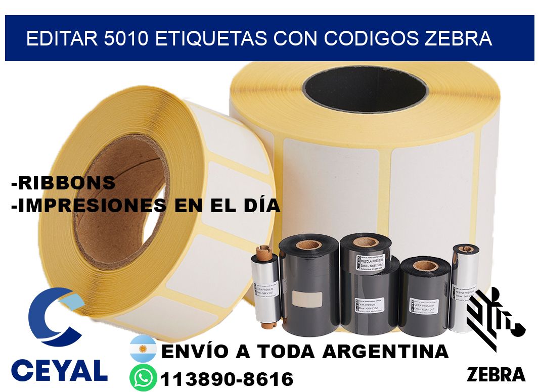 EDITAR 5010 ETIQUETAS CON CODIGOS ZEBRA